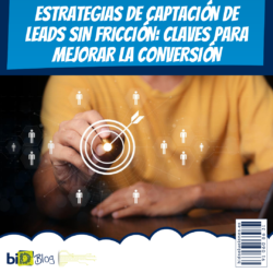 Estrategias de captación de leads bid soluciones Blog 06-04-2026